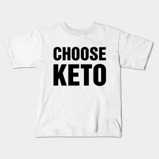 Choose Keto shirt and product design Kids T-Shirt